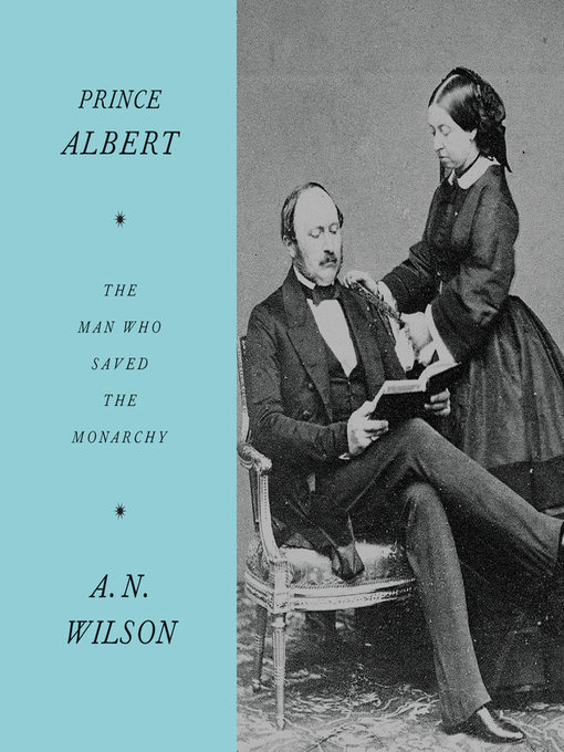 Title details for Prince Albert by A.N. Wilson - Available